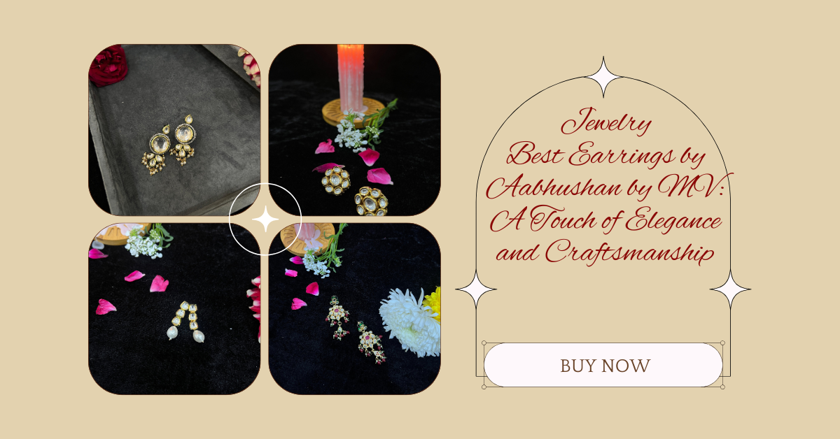 Best Earrings by Aabhushan by MV: A Touch of Elegance and Craftsmanship